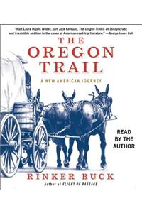 The Oregon Trail: A New American Journey