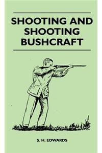 Shooting And Shooting Bushcraft