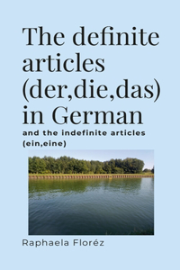 The definite articles (der, die, das) in German