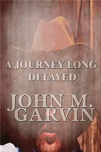 Journey Long Delayed