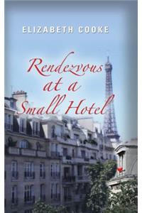 Rendezvous at a Small Hotel