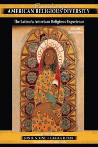 Readings in American Religious Diversity: The Latino/A American Religious Experience