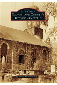 Georgetown County's Historic Cemeteries