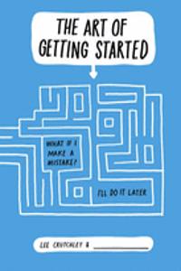 Art of Getting Started