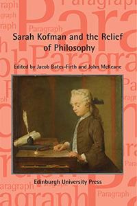 Sarah Kofman and the Relief of Philosophy