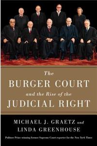 The Burger Court and the Rise of the Judicial Right