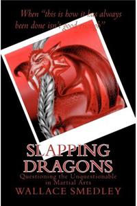 Slapping Dragons