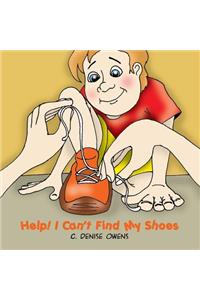 Help! I Can't Find My Shoes