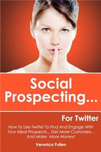 Social Prospecting... For Twitter