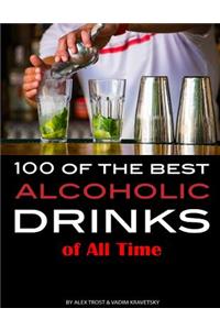 100 of the Best Alcoholic Drinks of All Time