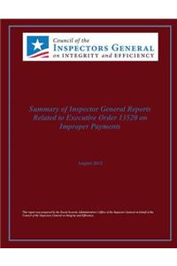 Summary of Inspector General Reports Related to Executive Office 13520 on Improper Payments