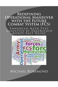 Redefining Operational Maneuver with the Future Combat System (FCS)