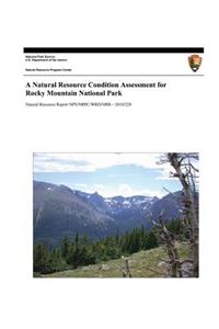 Natural Resource Condition Assessment for Rocky Mountain National Park