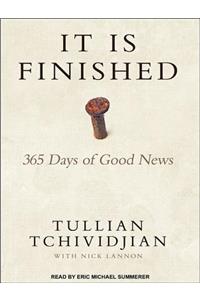 It Is Finished: 365 Days of Good News