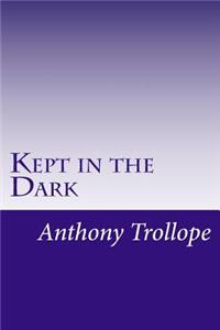 Kept in the Dark
