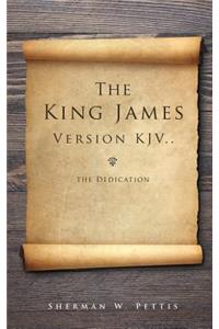 King James Version KJV..the Dedication