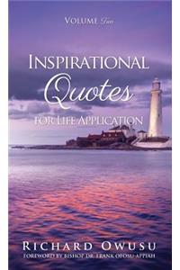 Inspirational Quotes for Life Application Volume Two