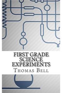 First Grade Science Experiments