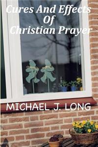 Cures And Effects Of Christian Prayer