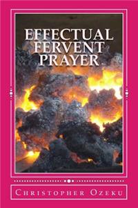 Effectual Fervent Prayer