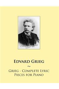 Grieg - Complete Lyric Pieces for Piano