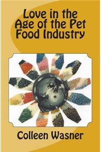 Love in the Age of the Pet Food Industry