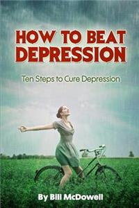 How to Beat Depression