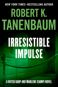 Irresistible Impulse