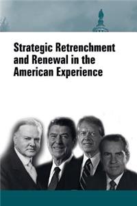 Strategic Retrenchment and Renewal in the American Experience