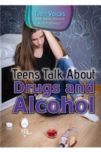 Teens Talk about Drugs and Alcohol