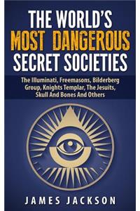 World's Most Dangerous Secret Societies