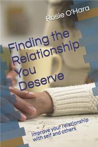Finding the Relationship You Deserve