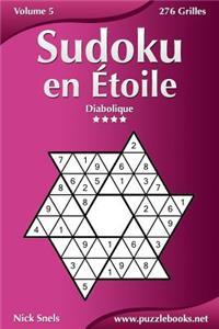Sudoku en Étoile - Diabolique - Volume 5 - 276 Grilles