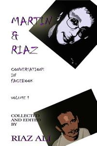 Martin & Riaz: Conversations in Facebook
