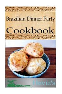 Brazilian Dinner Party