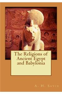 The Religions of Ancient Egypt and Babylonia