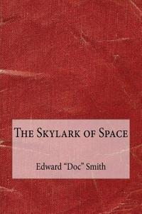The Skylark of Space