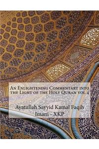 An Enlightening Commentary into the Light of the Holy Quran vol 4