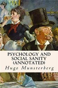 Psychology and Social Sanity (annotated)