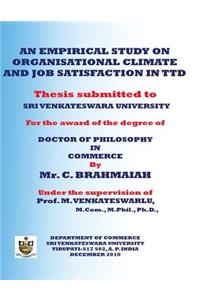 empirical study on organisational climate and job satisfaction in ttd