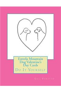 Estrela Mountain Dog Valentine's Day Cards