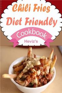 Chili Fries for Diet Friendly