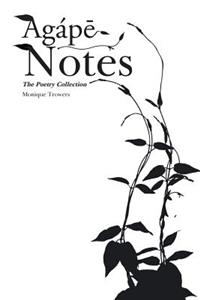 Agáp&#275; Notes: The Poetry Collection