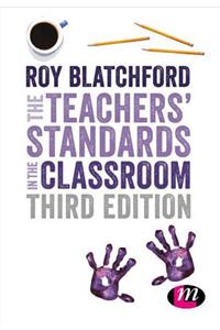 The Teachers' Standards in the Classroom