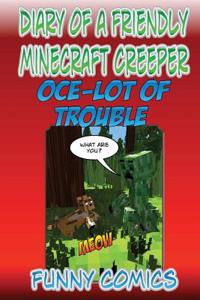 Diary Of A Friendly Minecraft Creeper