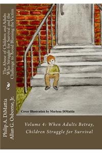 The Abuse of Children and Adults Who Struggle for Survival and the Challenge to Avoid Blaming the Victim