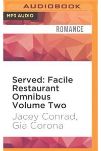 Served: Facile Restaurant Omnibus Volume Two