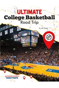 Ultimate College Basketball Road Trip