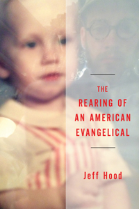 Rearing of an American Evangelical