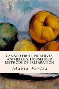 Canned Fruit, Preserves, and Jellies